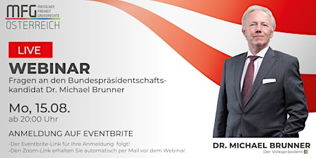 Fragen an den Bundespräsidentschaftskandidaten Dr. Michael Brunner