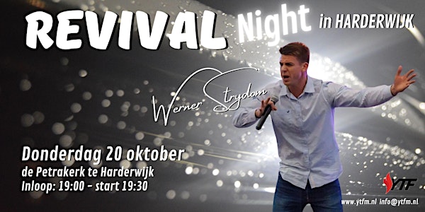 Revival Night in Harderwijk met Werner Strydom