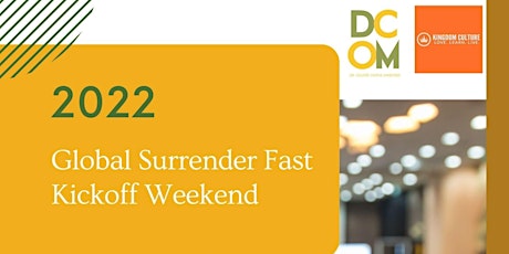 The Global Surrender Fast Kickoff Weekend primary image