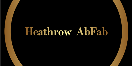 Heathrow AbFab Friday Members