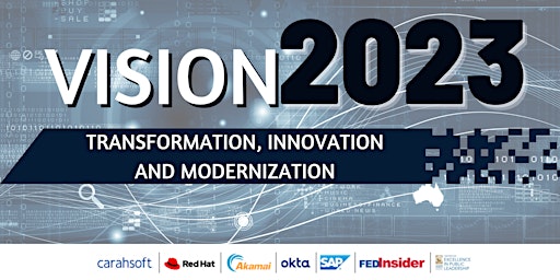 Vision 2023: Transformation, Innovation, and Modernization - Sacramento, CA