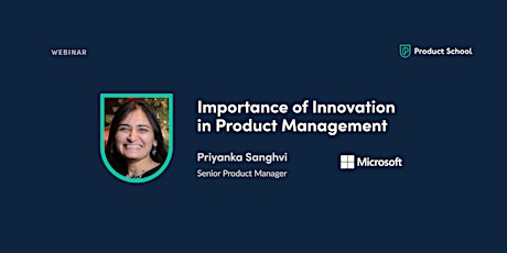 Webinar: Importance of Innovation in PM by Microsoft Sr PM