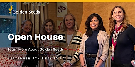 Golden Seeds Open House