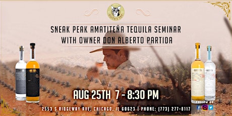 Sneak Peak, Amatiteña Tequila Seminar with Owner Don Alberto Partida