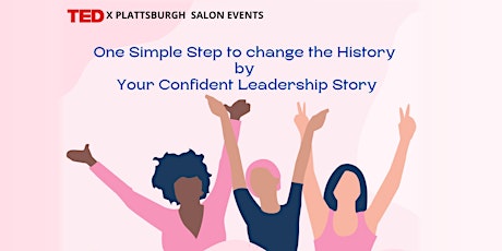 TEDxPlattsburgh Salon-  Confident and Resilient Women Leadership 3.0