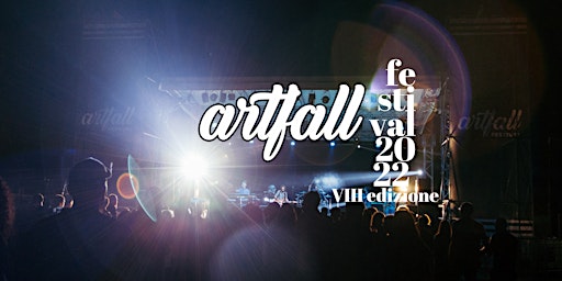 ArtFall Festival 2022 - VIII edizione