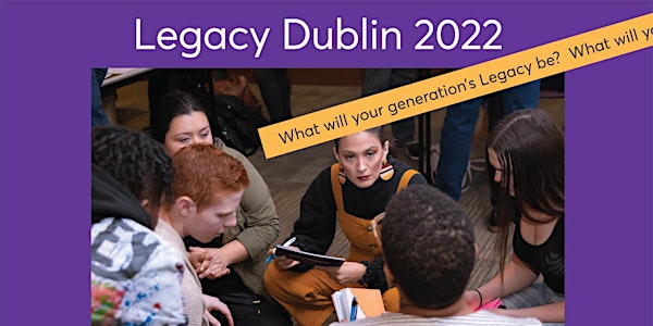 Legacy Dublin 2022 - An event organised by Common Purpose