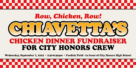 Row, Chicken, Row! Chiavetta's Chicken Dinner Fundraiser