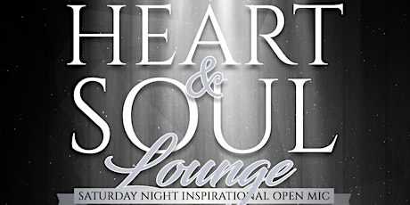 Heart & Soul Lounge Inspirational Open Mic primary image