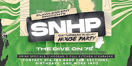 Saturday Night House Party #SNHP