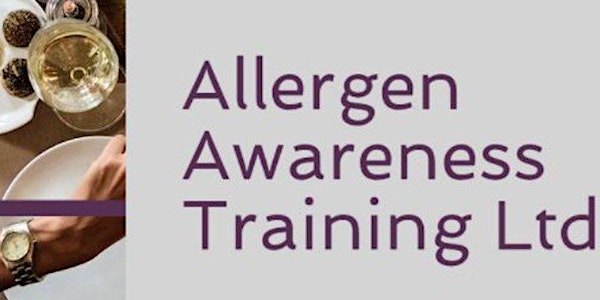 Allergen Awareness Training; learn about robust allergen management.