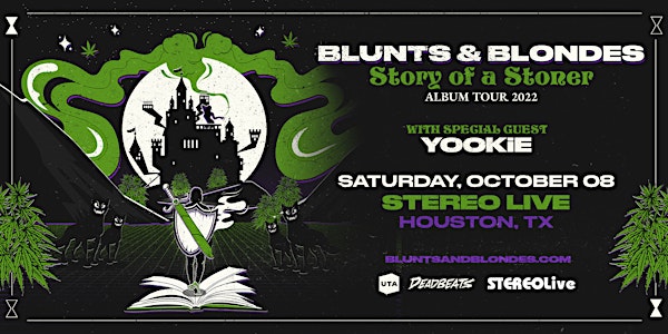 Blunts & Blondes - Story of a Stoner Album Tour - Stereo Live Houston