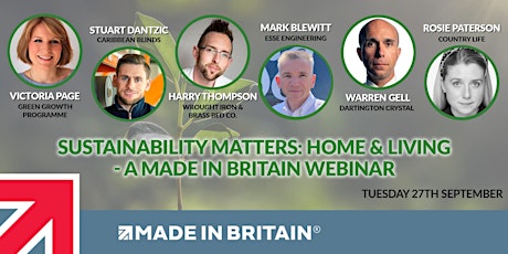 Sustainability Matters: Home & Living - a Made in Britain Webinar