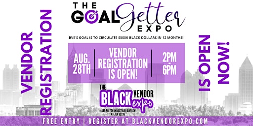 Copy of Black Vendor Expo: 2nd Annual Goal Getter Edition