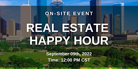 Real Estate Happy Hour (On-Site Event)