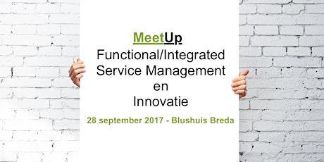 MeetUp Functional/Integrated Service Management & Innovatie