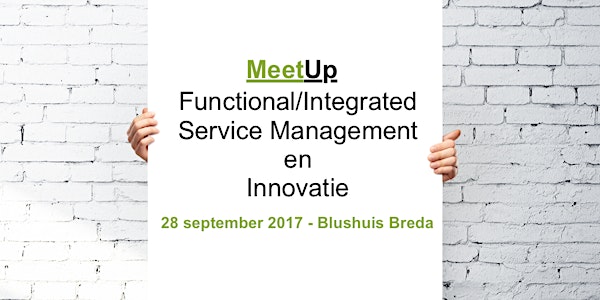 MeetUp Functional/Integrated Service Management & Innovatie
