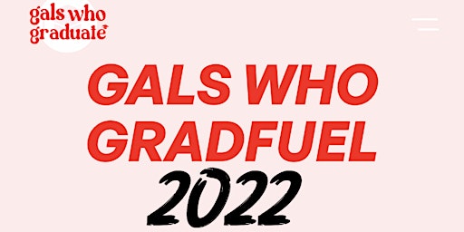 Gals Who Gradfuel 2022