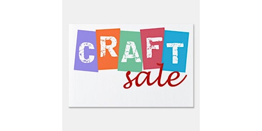 HUGE Craft Sale and More!!