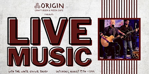 LIVE MUSIC | The White Crowe Band at Origin Craft Beer & Pizza Café - UTC