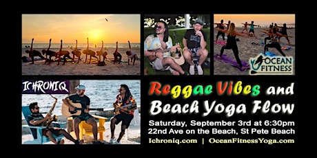 Reggae Vibes + Beach Yoga Flow with LIVE MUSIC featuring Ichroniq!