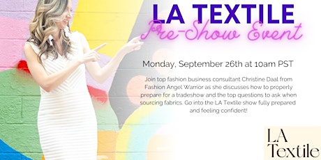 Imagem principal de FREE LA Textile Pre-Show Event
