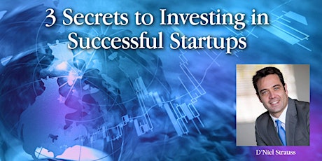 3 Secrets to Investing in Successful Startups with D'Niel Strauss primary image