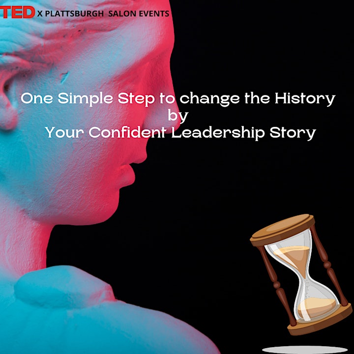 TEDxPlattsburgh - Change the History by Your Confident leadership Story image