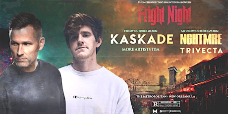 FRIGHT NIGHT -FRIDAY 10/28: featuring KASKADE and more!  Halloween Weekend