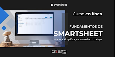 Curso de Fundamentos de Smartsheet | En línea (duración total: 12 horas)