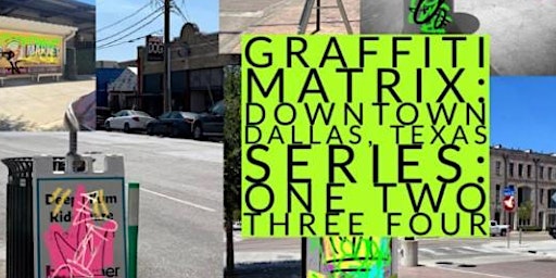 Graffiti Matrix: Walk Through My World Art Show