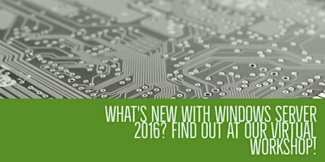 08-03-2017 What’s New with Windows Server 2016? A Virtual Workshop primary image
