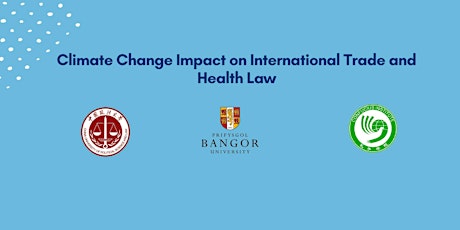 Climate Change Impact on International Trade and Health Law