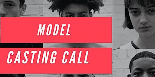 Model Casting Call / Boston