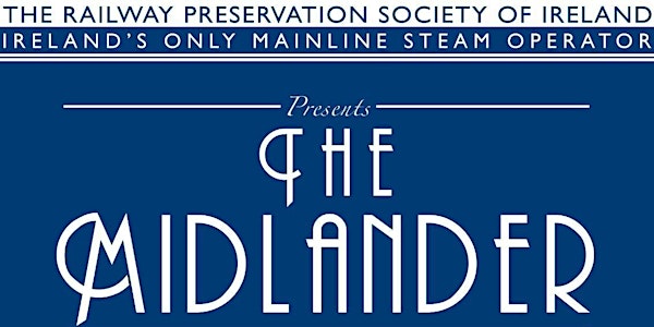 "The Midlander"- Train 1 - Sunday 14th August 2022