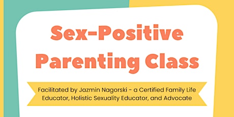 Sex-Positive Parenting Class