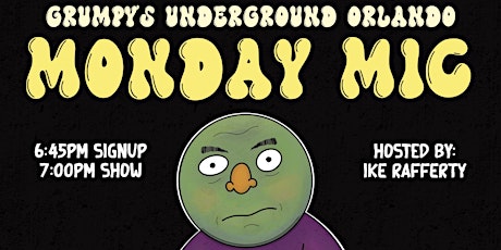 MONDAY NIGHT OPEN MIC- Comedy! Stories! Rants!