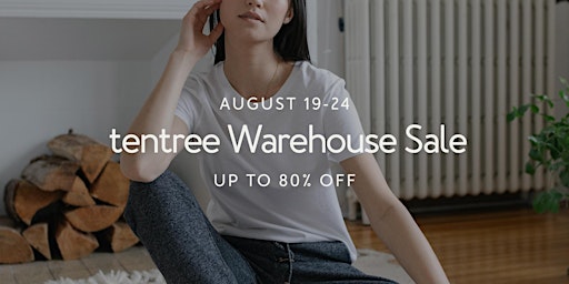 tentree 2022 Warehouse Sale - Burnaby, BC