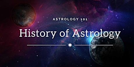 Astrology 101:  History of Western Astrology
