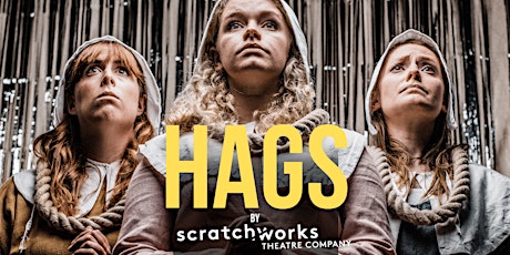 Hags by Scratchworks Theatre Company