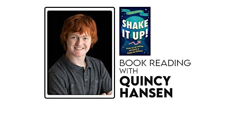 Book Reading with Quincy Hansen - Shake It Up!