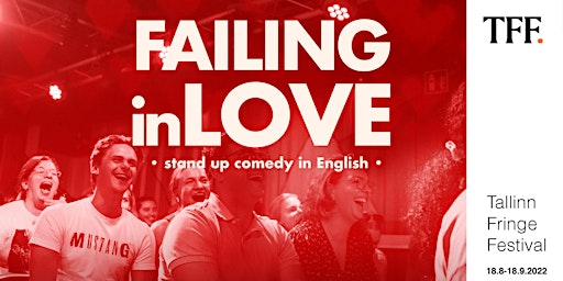 Failing in Love • Tallinn at Kinomaja • English Stand up Comedy about Love