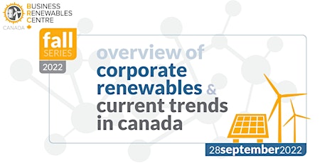 Fall Series #1: Overview of Corporate Renewables & Current Trends in Canada