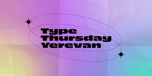 Type Thursday Yerevan - August 25, 2022