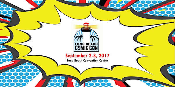 Long Beach Comic Con 2017