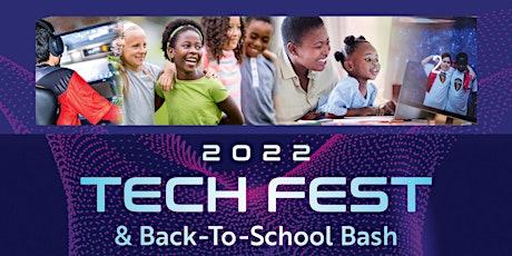 Tech Fest - Back to School Bash (West)