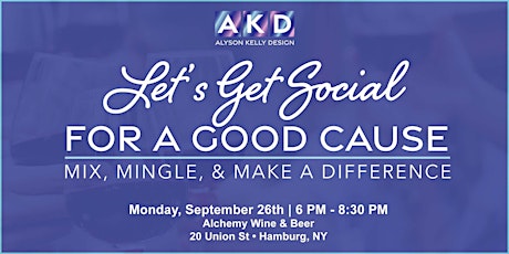 Let's Get Social for a Good Cause Networking Event