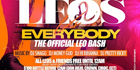 LEO'S VS EVERYBODY " THE OFFICIAL LEO BASH"