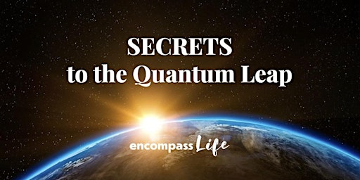 Secrets to the Quantum Leap