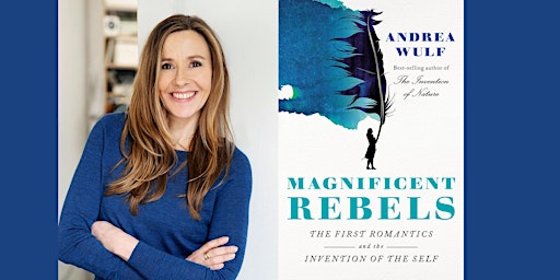 Magnificent Rebels with Andrea Wulf